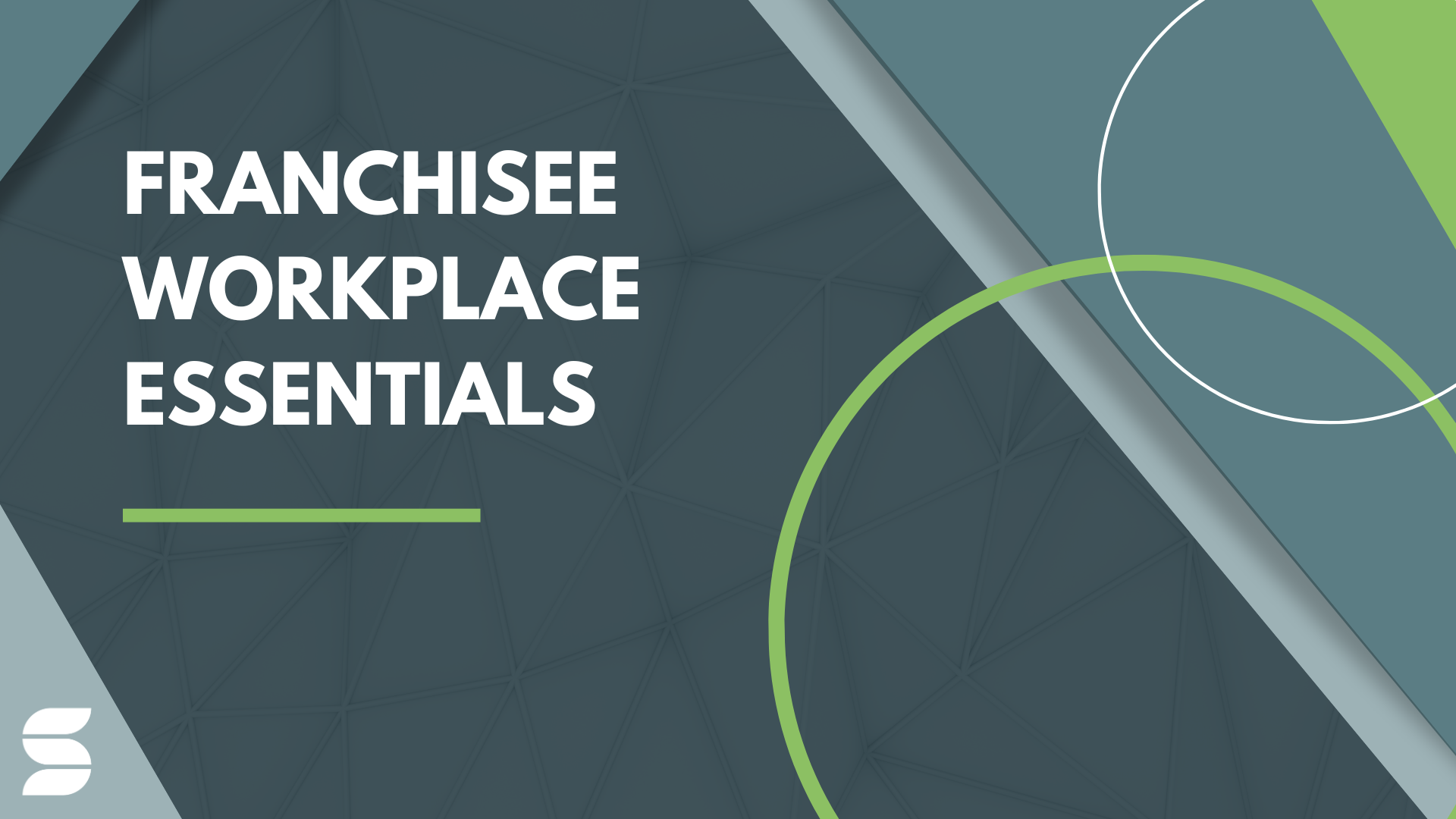 Franchisee workplace essentials