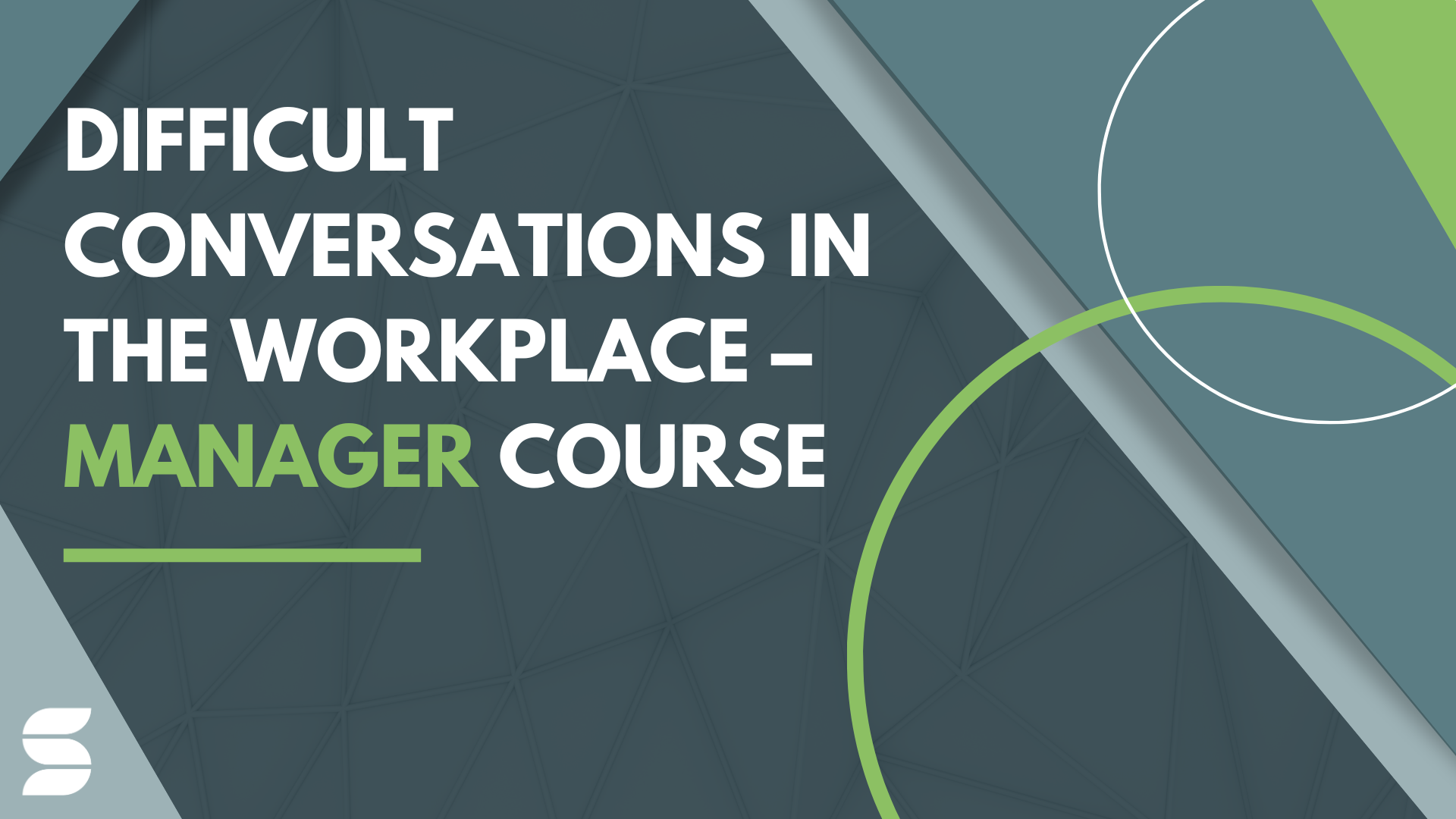 Difficult Conversations In The Workplace – Manager Course