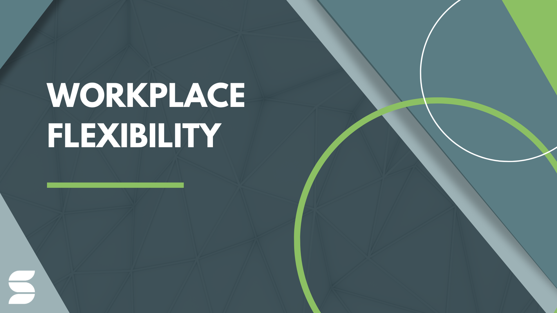 Workplace flexibility